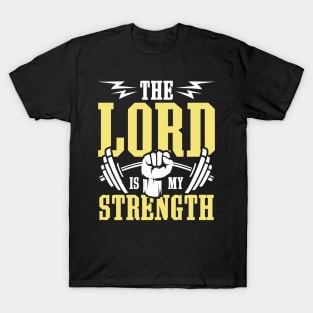 The Lord Is My Strength T-Shirt